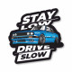 Стикери Стикер race-shop Stay Low Drive Slow | race-shop.bg